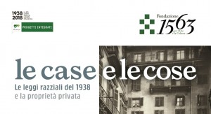 Le Case e le Cose. Le leggi razziali del 1938 e la proprietà privata