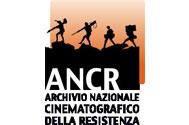 ANCR Archivio Nazionale Cinematografico della Resistenza