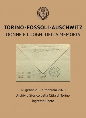 Torino - Fossoli - Auschwitz. Donne e luoghi della memoria, manifesto della mostra